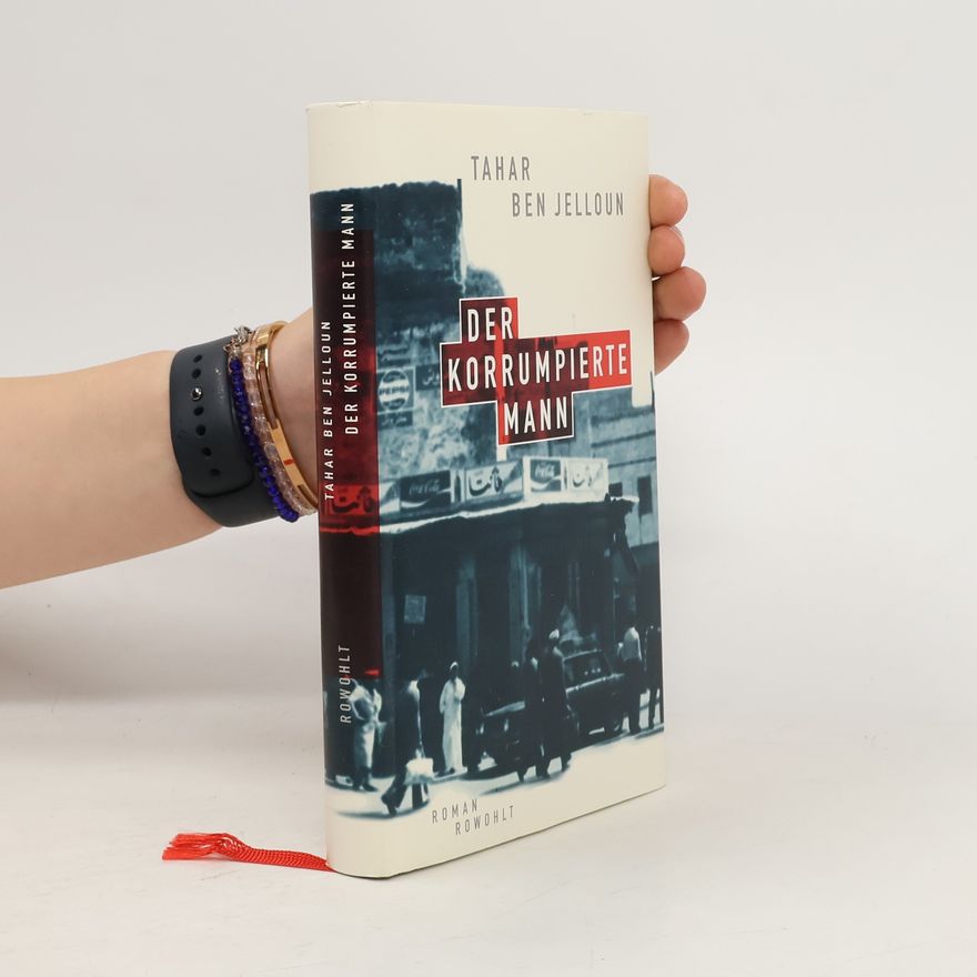 Tahar Ben Jelloun Der korrumpierte Mann