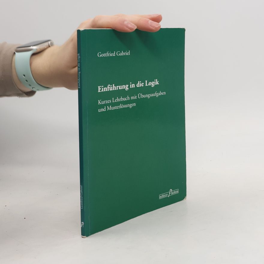Gottfried Gabriel Einführung in die Logik