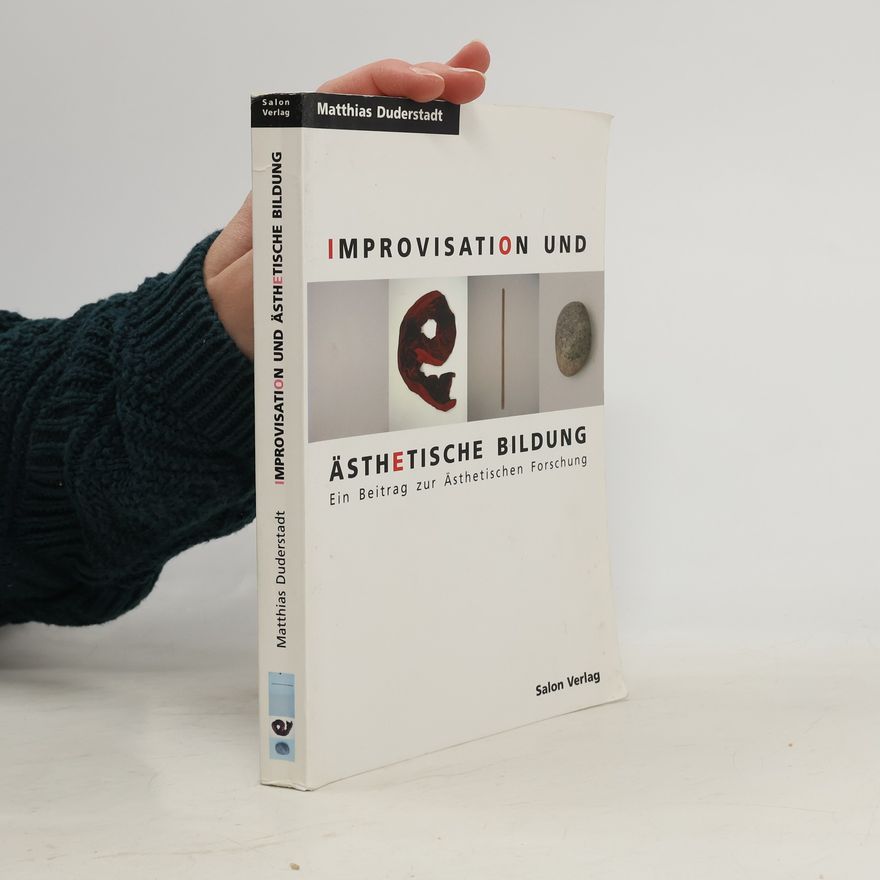 Matthias Duderstadt Improvisation und ästhetische Bildung