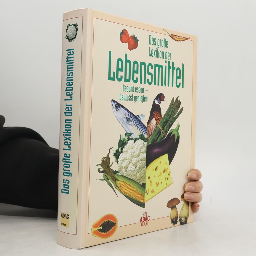 Various authors Das grosse Lexikon der Lebensmittel