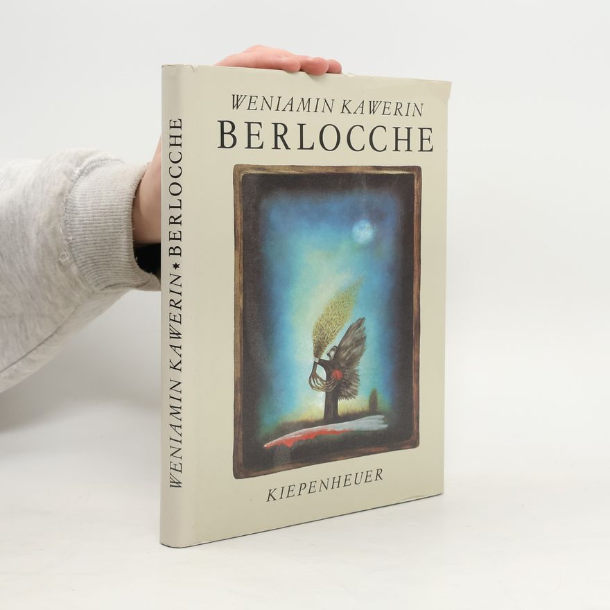 Weniamin Kawerin Berlocche. Ein Märchenroman