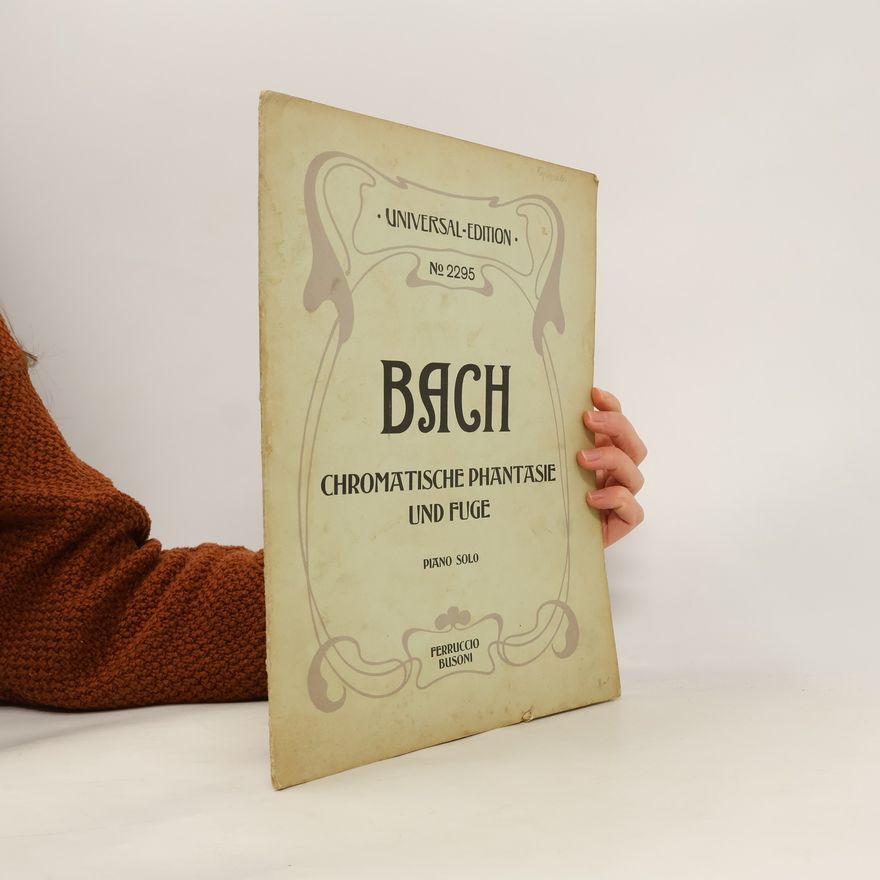 Johann Sebastian Bach Bach. Chromätische Phäntäsie und Fuge