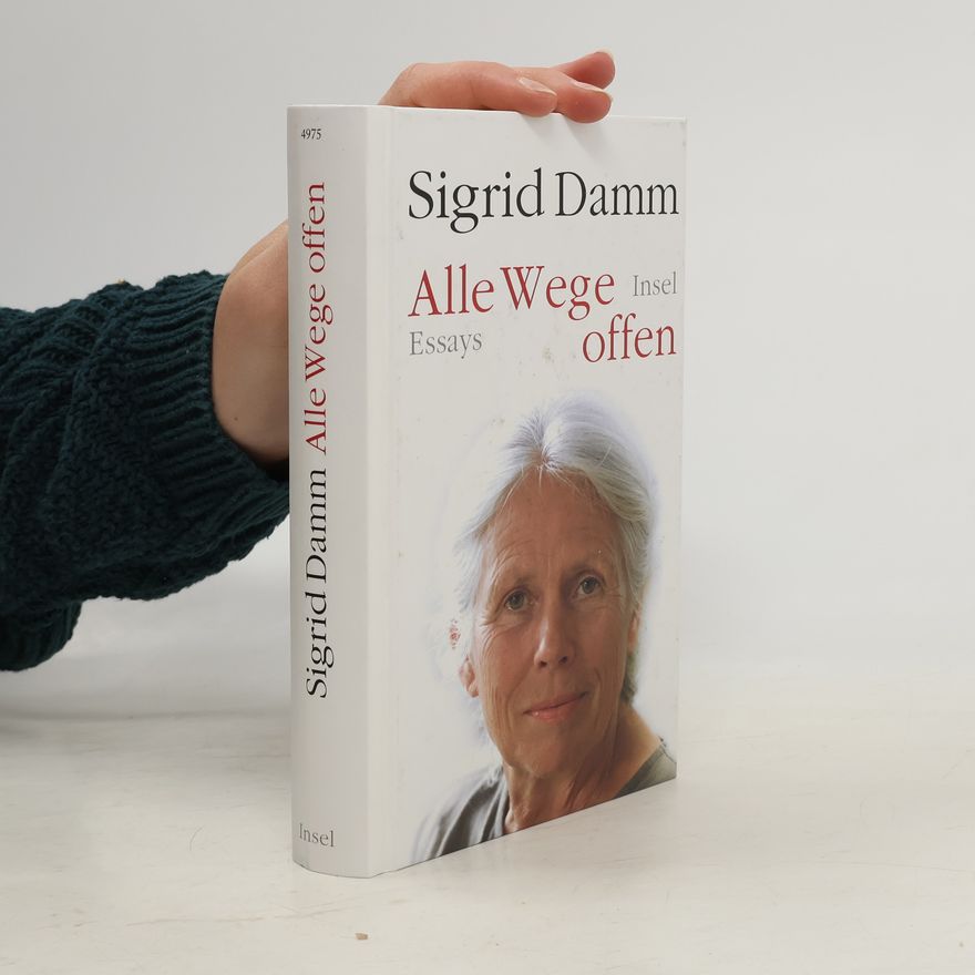 Sigrid Damm Alle Wege offen