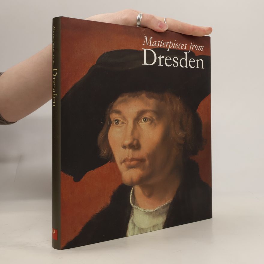 Harald Marx Masterpieces from Dresden