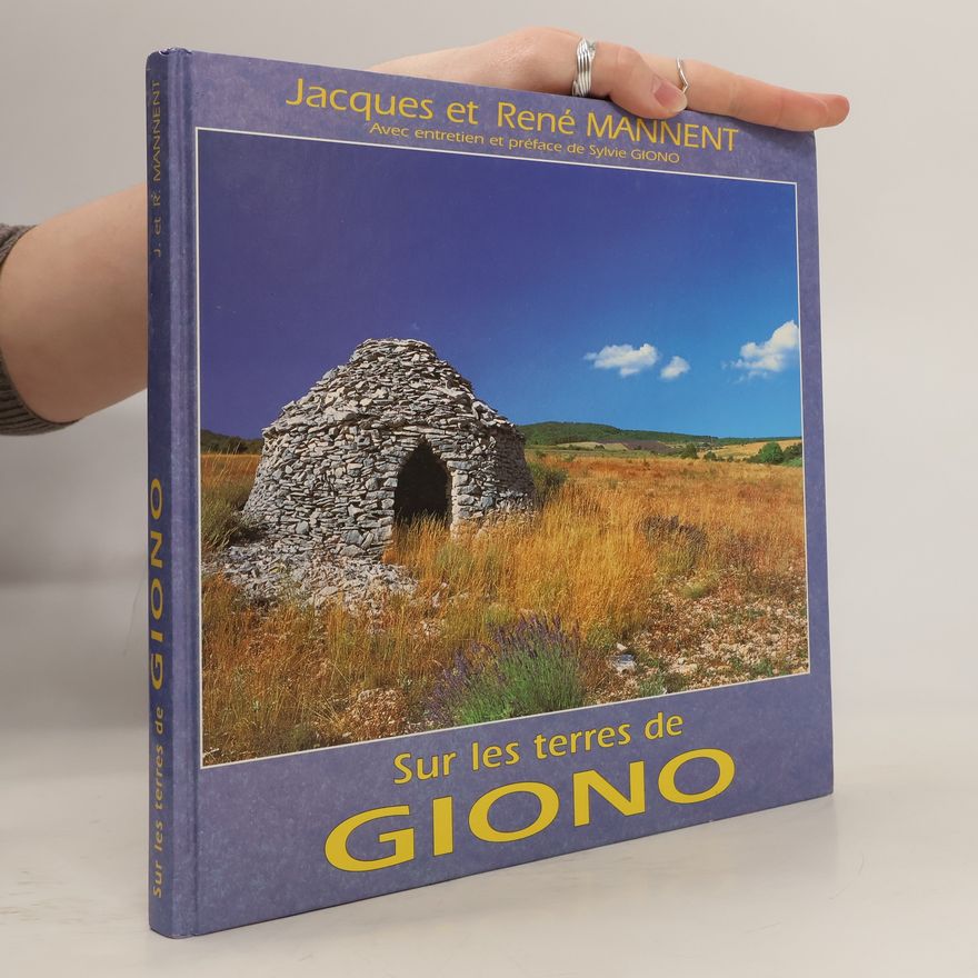 Jacques Mannent Sur les terres de Giono