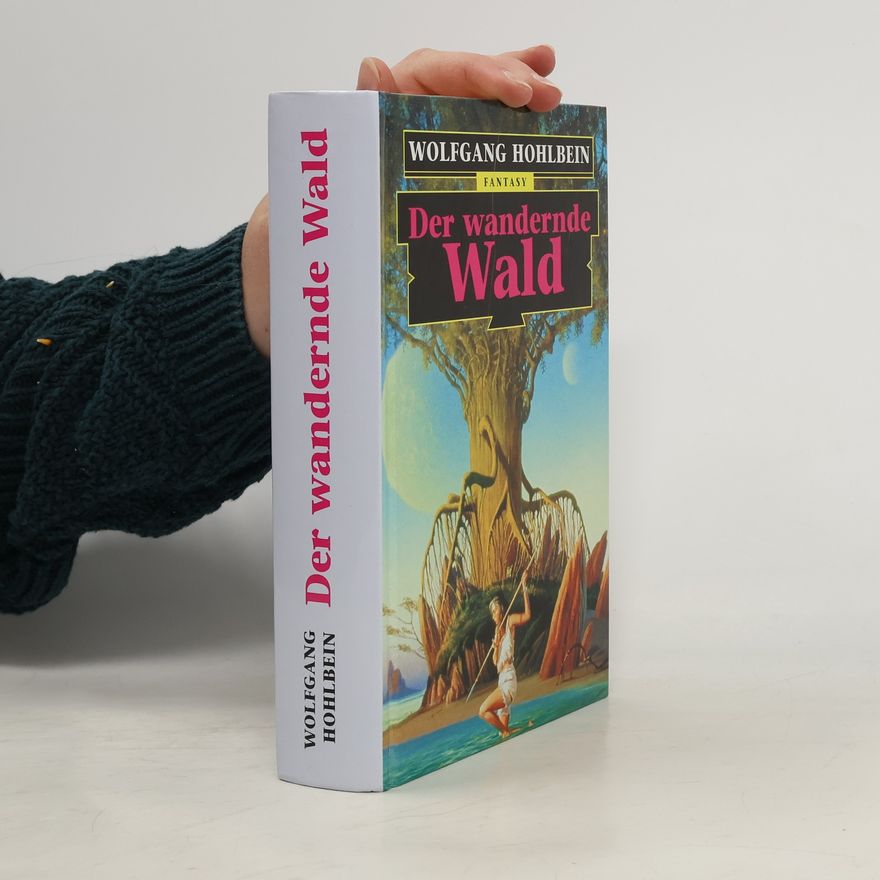 Wolfgang Hohlbein Der wandernde Wald