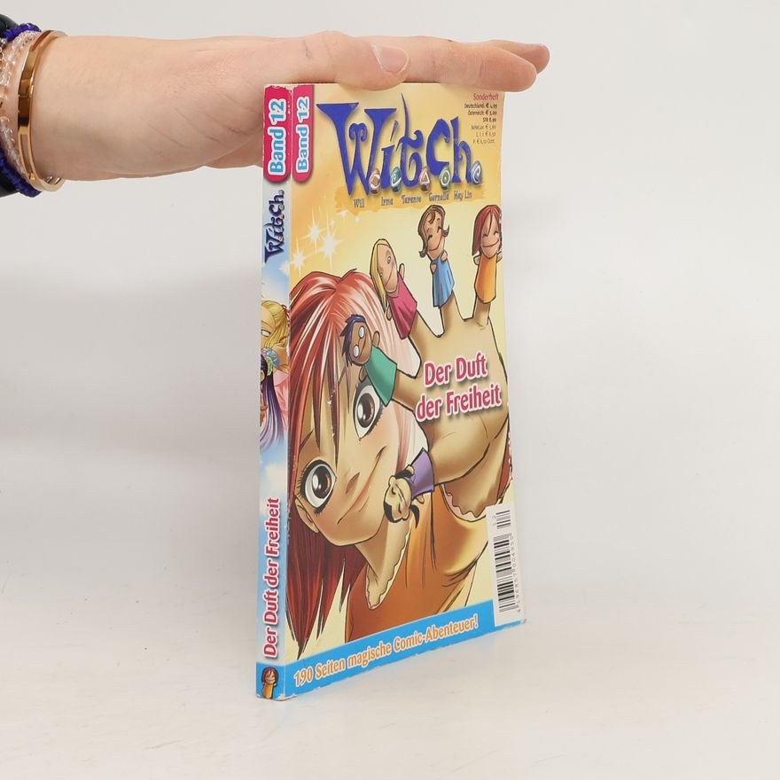 Autorenkollektiv Witch 12. Der Duft der Freiheit
