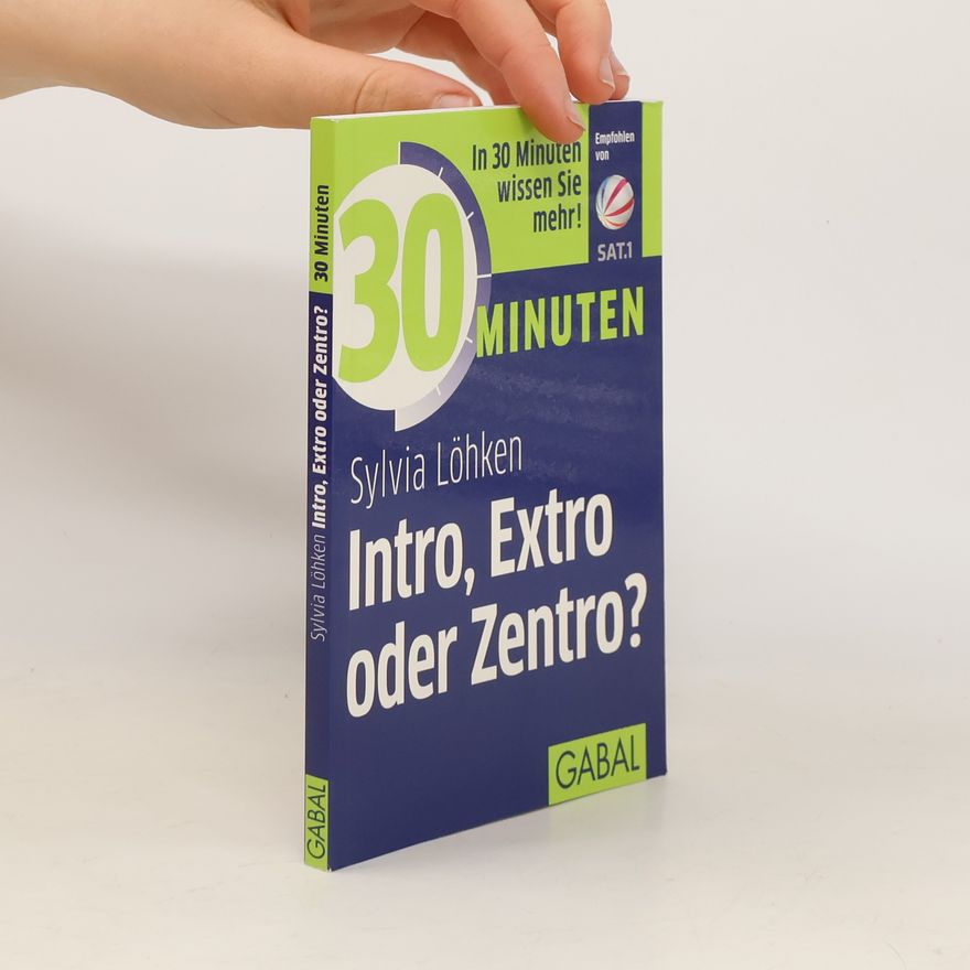Sylvia C. Löhken 30 Minuten Intro, Extro oder Zentro?
