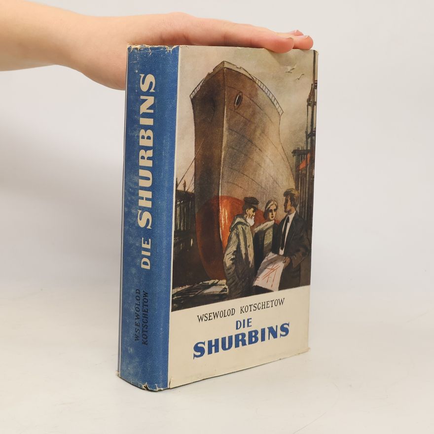 Wsewolod Kotschetow Die Shurbins