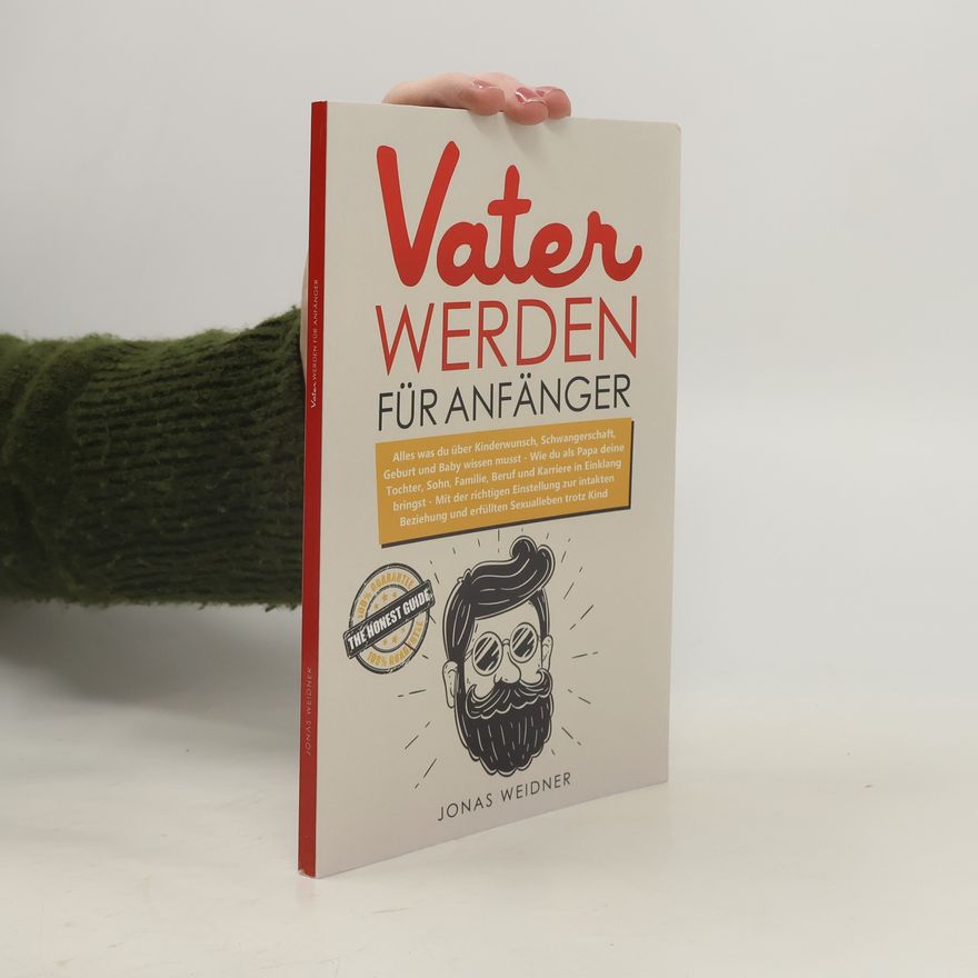 Jonas Weidner Vater werden für Anfänger