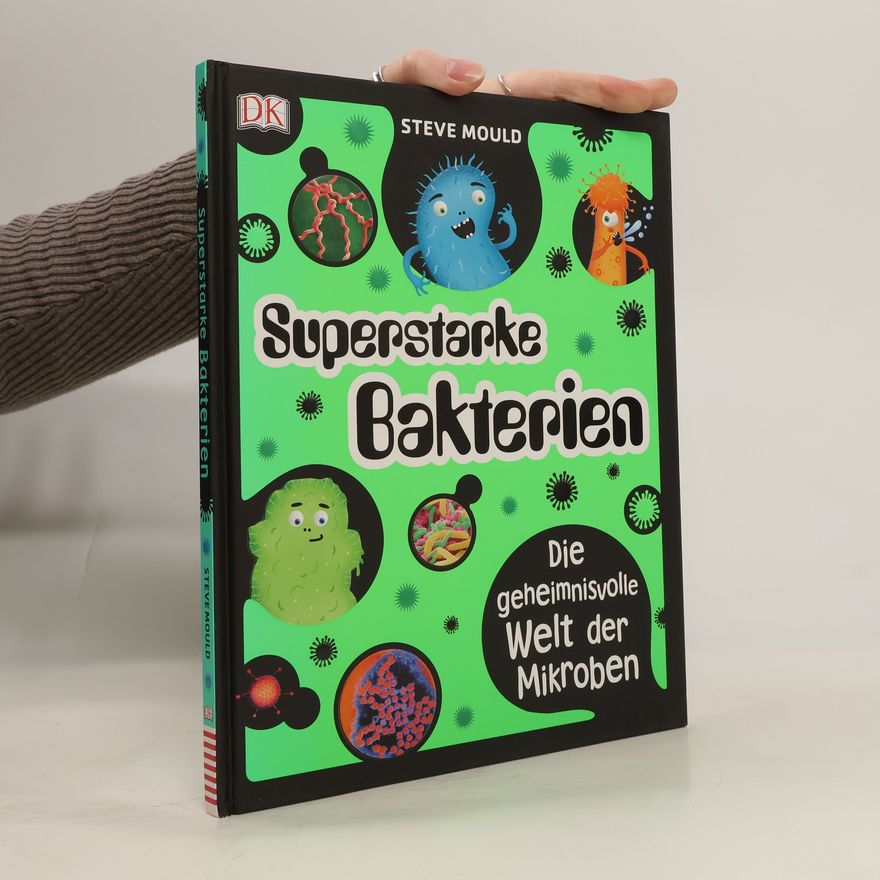 Steve Mould Superstarke Bakterien