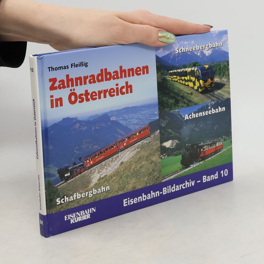 Thomas Fleißig Zahnradbahnen in Österreich