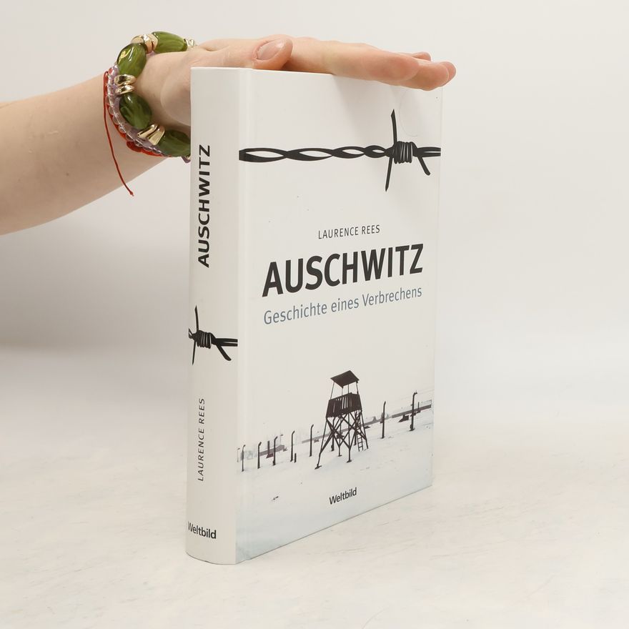 Laurence Rees Auschwitz