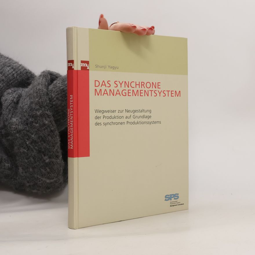 Shunji Yagyu Das synchrone Managementsystem