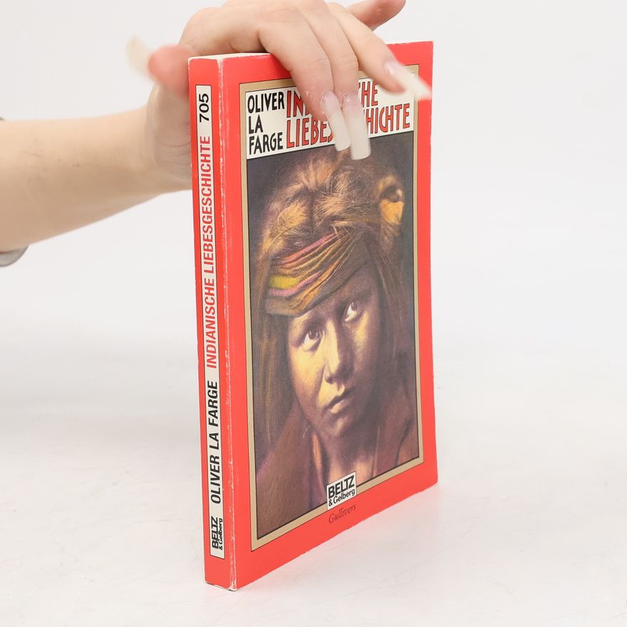 Oliver La Farge Indianische Liebesgeschichte