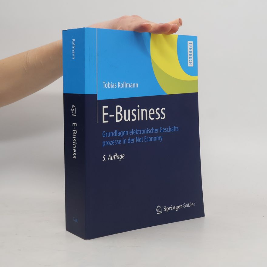 Tobias Kollmann E-Business: 5. Auflage