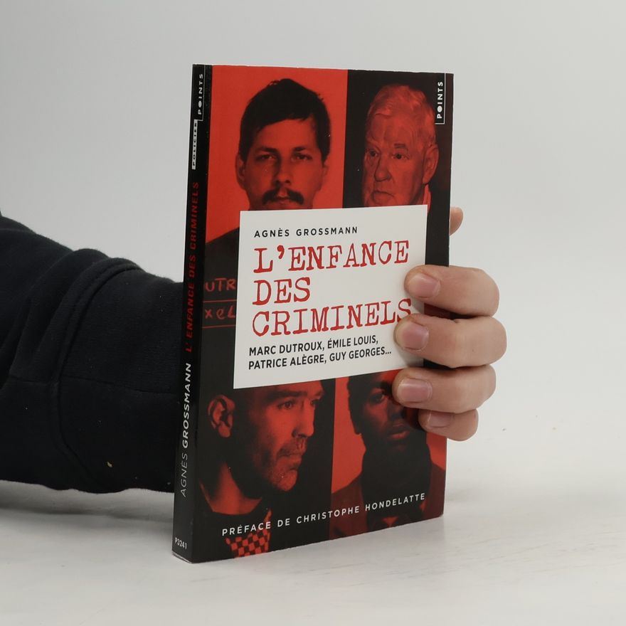 Christophe Hondelatte L'enfance des criminels