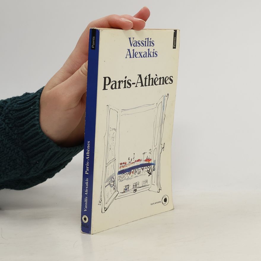 Vassilis Alexakis Paris-Athènes - Texte intégral