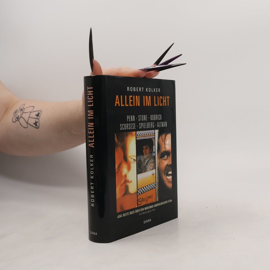 Robert Phillip Kolker Allein im Licht