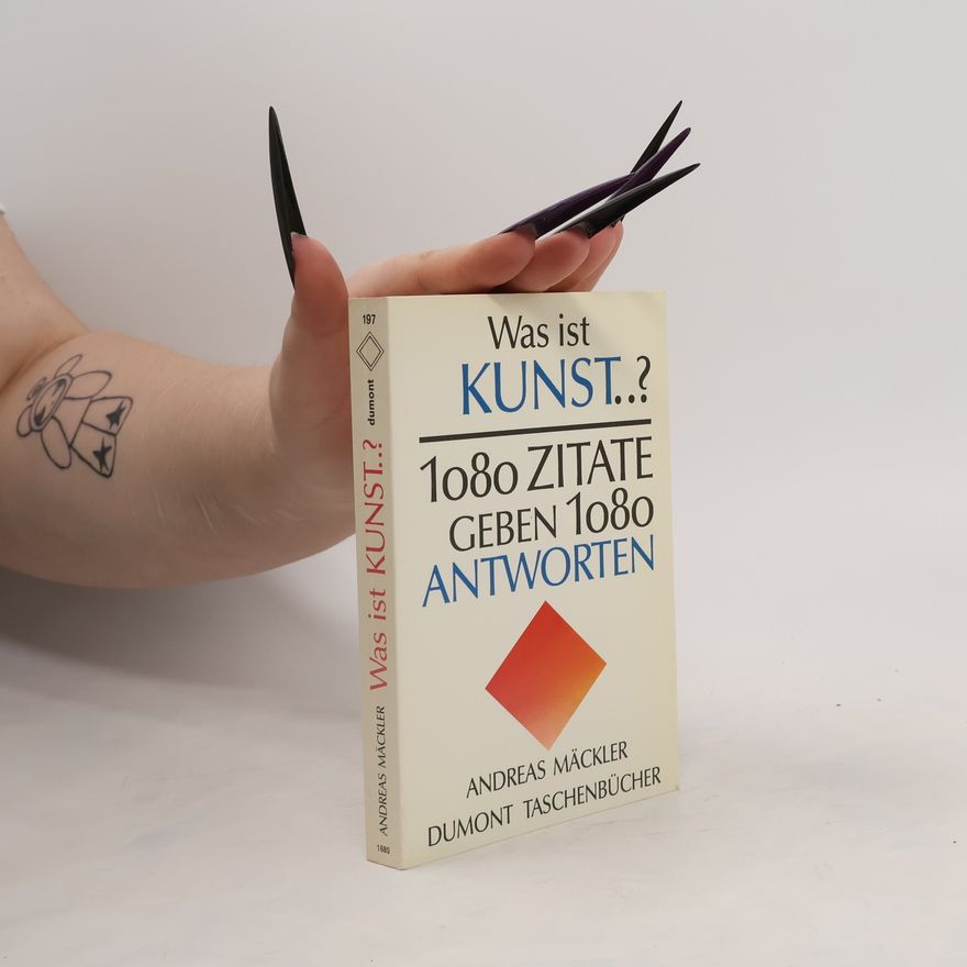 Andreas Mäckler Was ist Kunst?