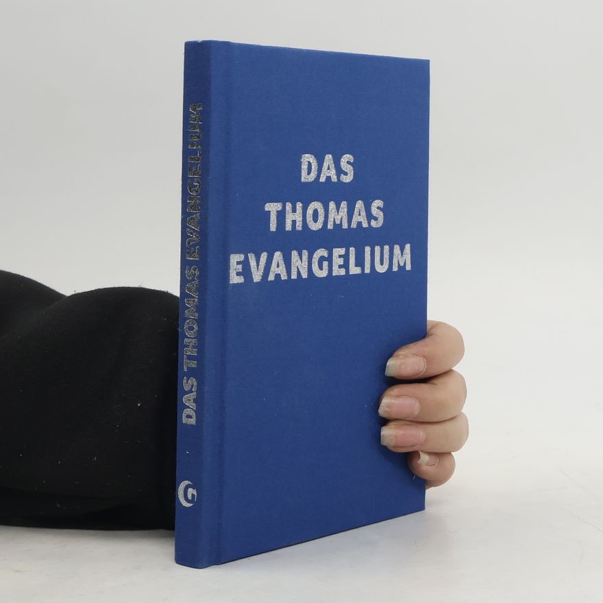 Christoph Greiner Das Thomas Evangelium