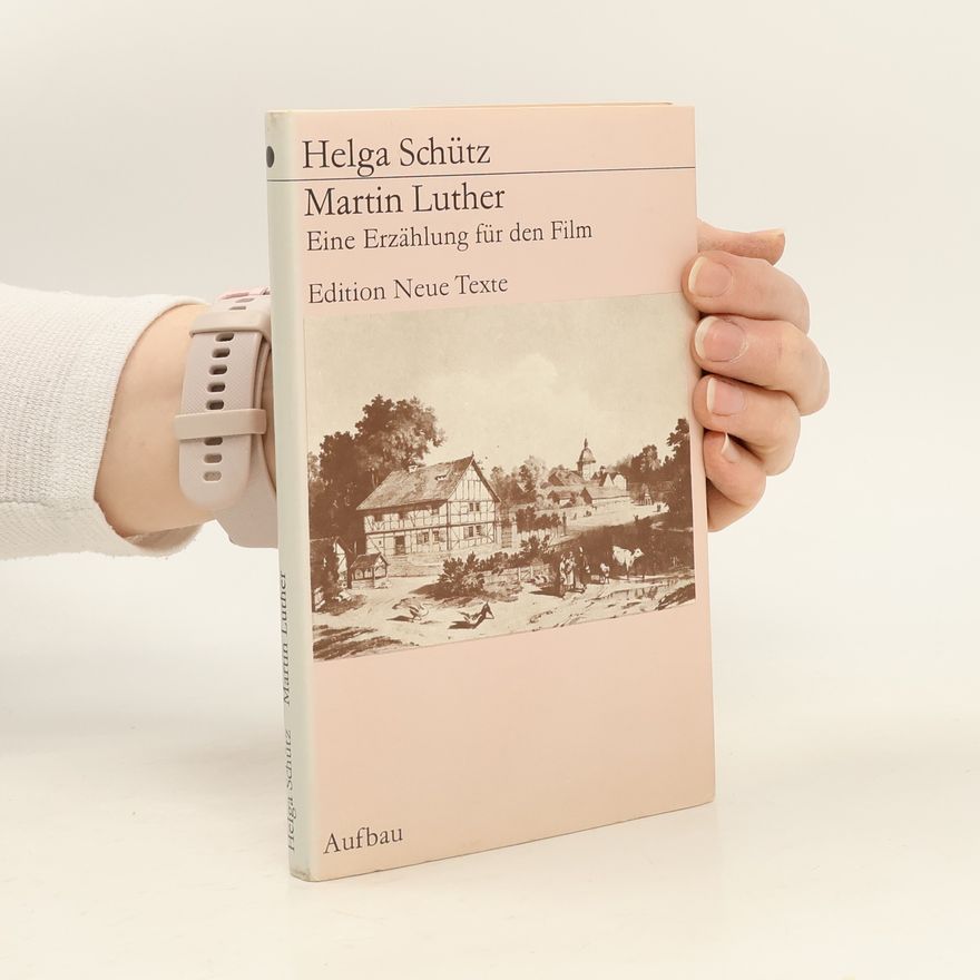 Helga Schütz Martin Luther