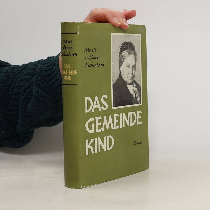 Marie von Ebner-Eschenbach Das Gemeindekind