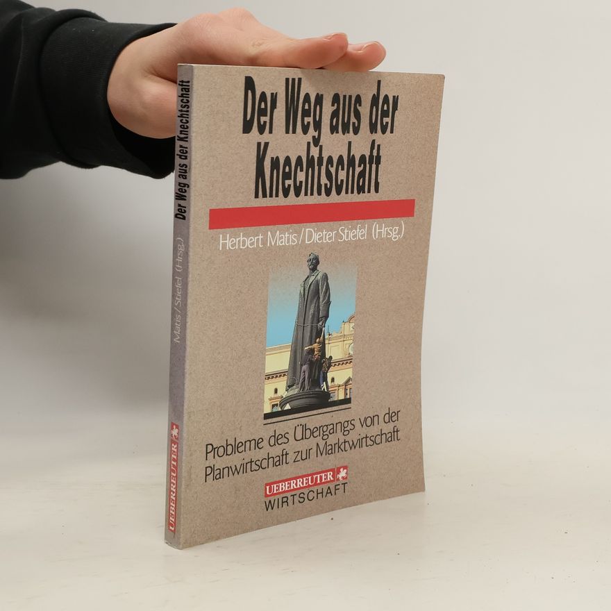 Dieter Stiefel Der Weg aus der Knechtschaft