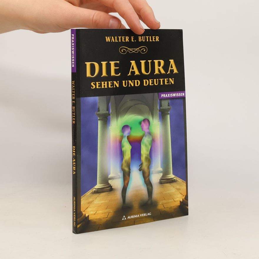Walter Ernest Butler Die Aura