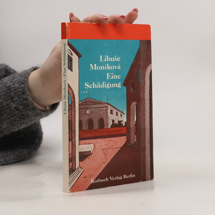 Libuše Moníková Eine Schädigung