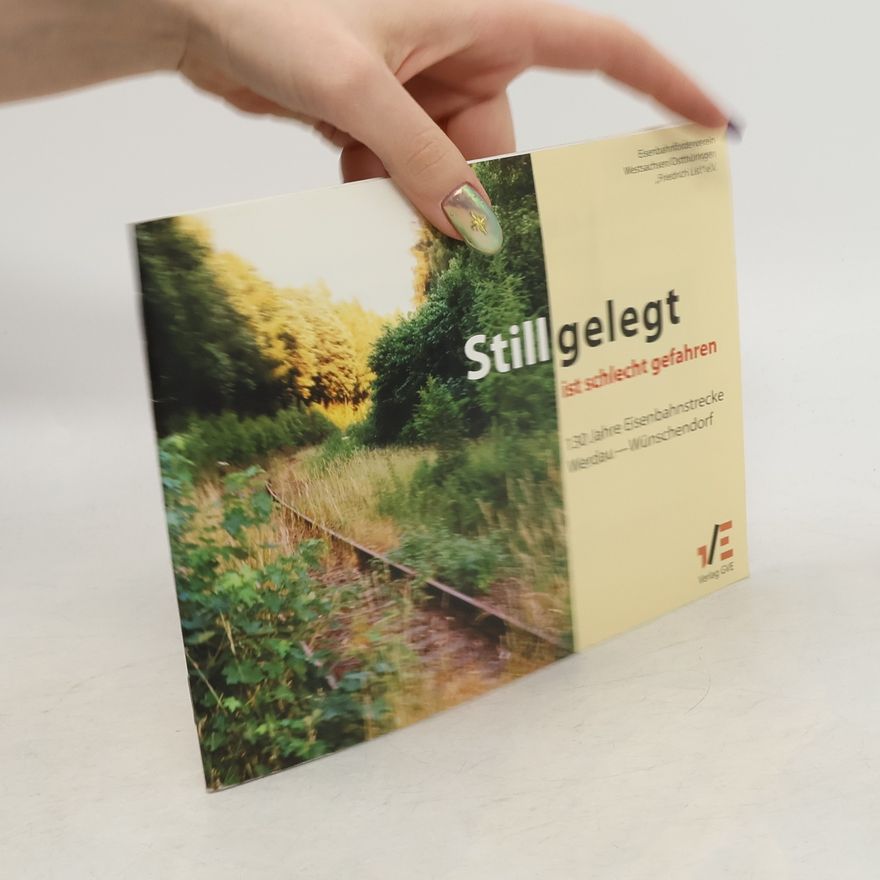 Friedrich Listhel Stillgelegt ist schlecht gefahren