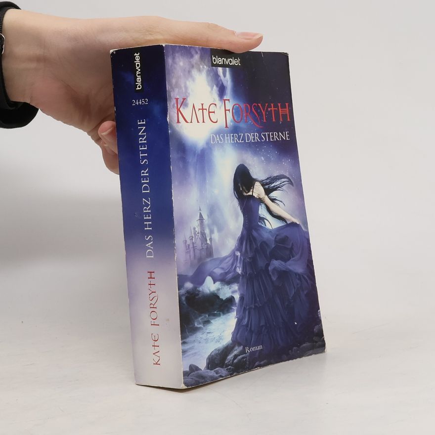 Kate Forsyth Das Herz der Sterne