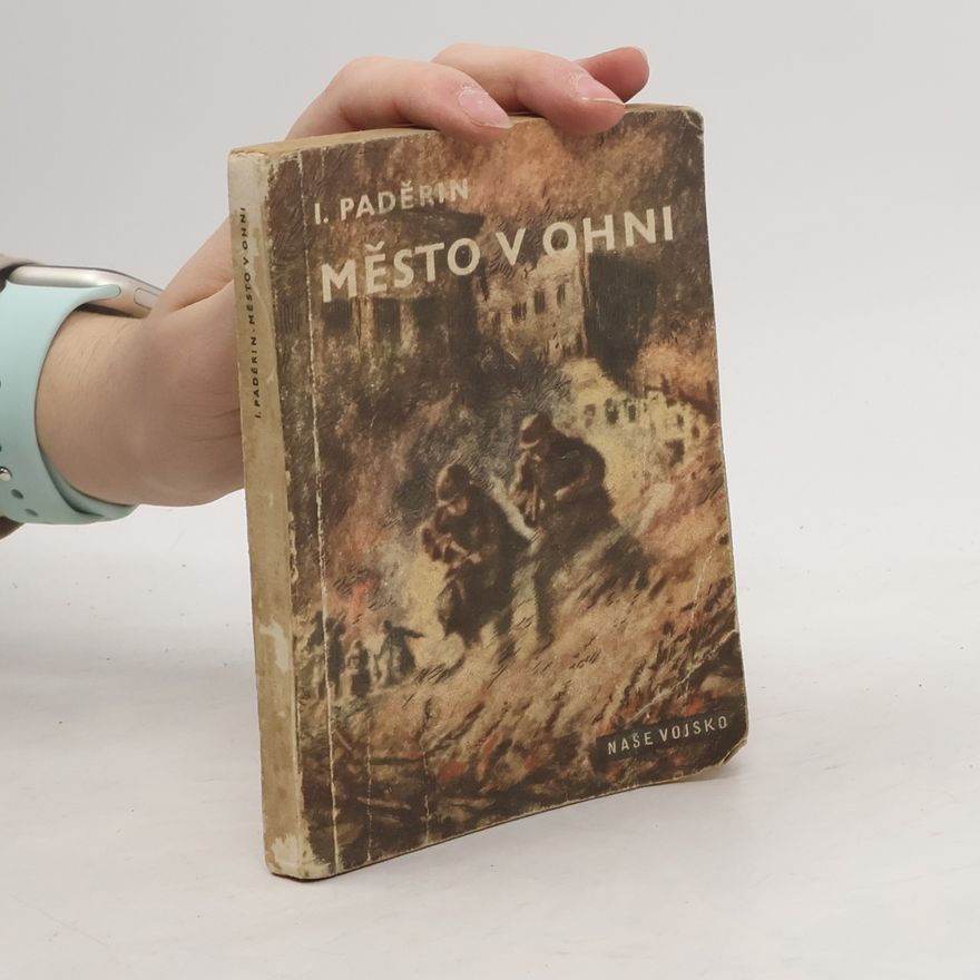Ivan Paděrin Město v ohni