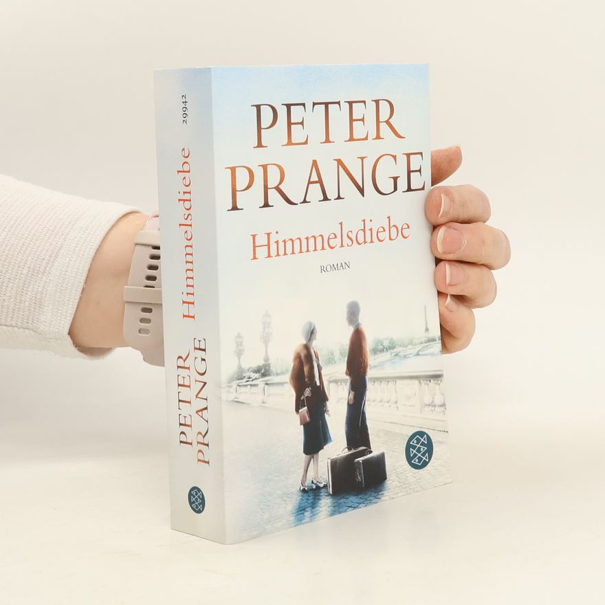 Peter Prange Himmelsdiebe