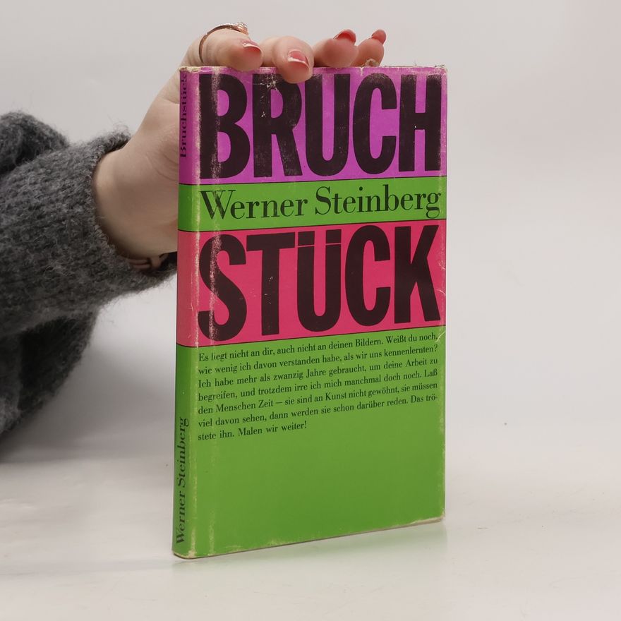 Werner Steinberg Bruchstück