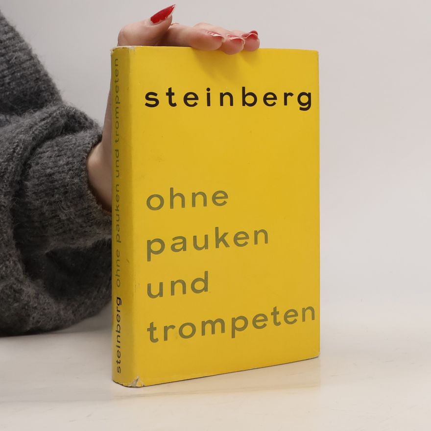 Werner Steinberg Ohne Pauken und Trompeten