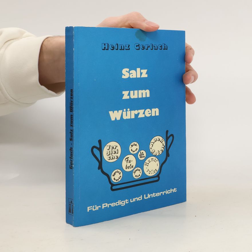 Heinz Gerlach Salz zum Würzen