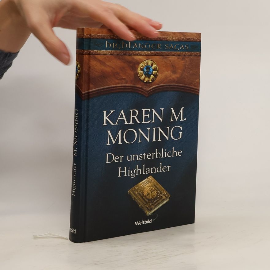 Karen Marie Moning Der unsterbliche Highlander