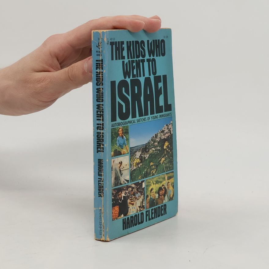 Harold Flender The Kids Who Went to Israel