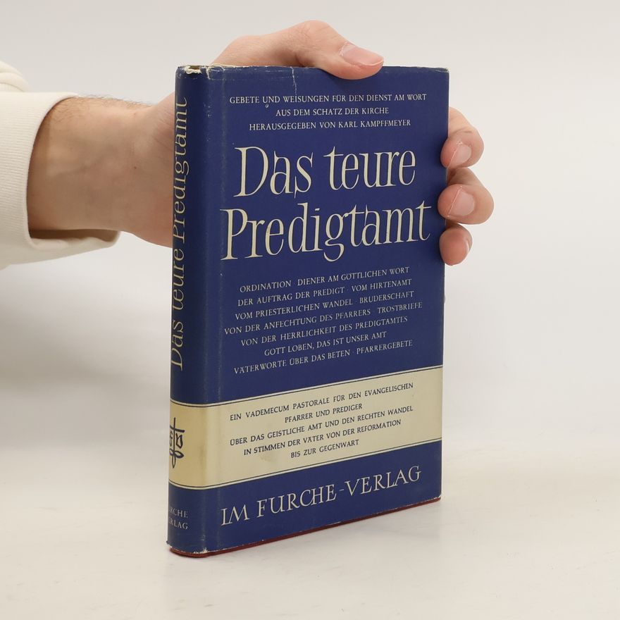 Karl Kampffmeyer Das teure Predigtamt