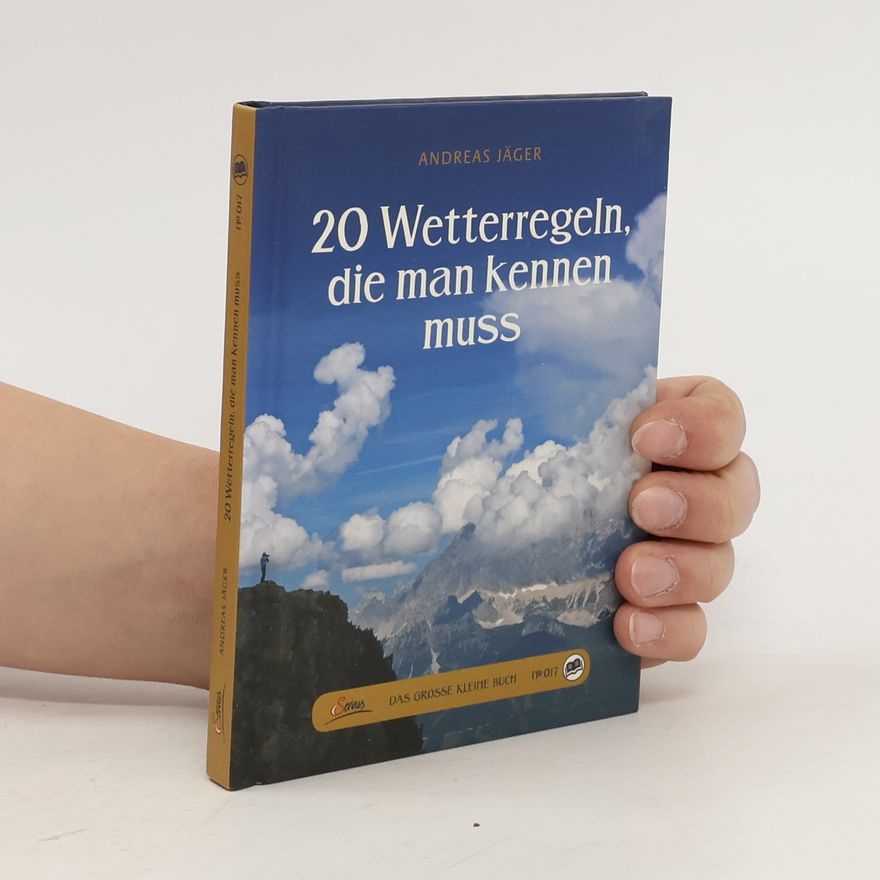 Andreas Jäger 20 Wetterregeln, die man kennen muss
