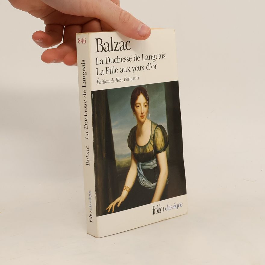 Honoré de Balzac La Duchesse de Langeais - La Fille aux yeux d'or