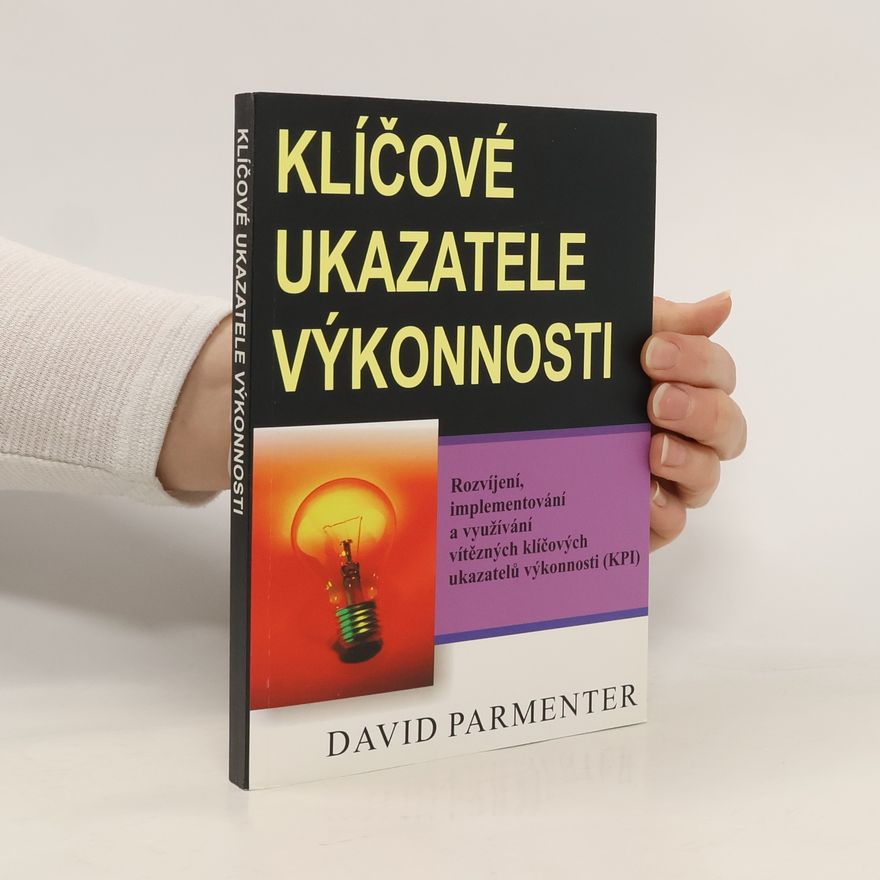 David Parmenter Klíčové ukazatele výkonnosti