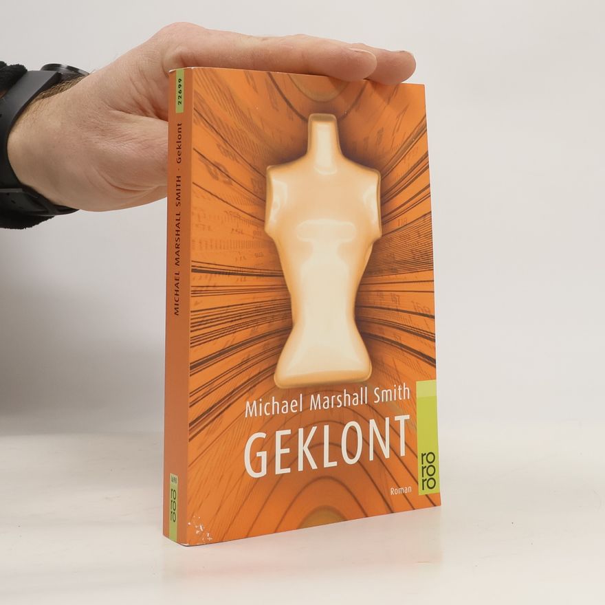 Michael Marshall Smith Geklont