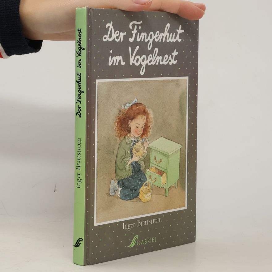 Inger Brattström Der Fingerhut im Vogelnest