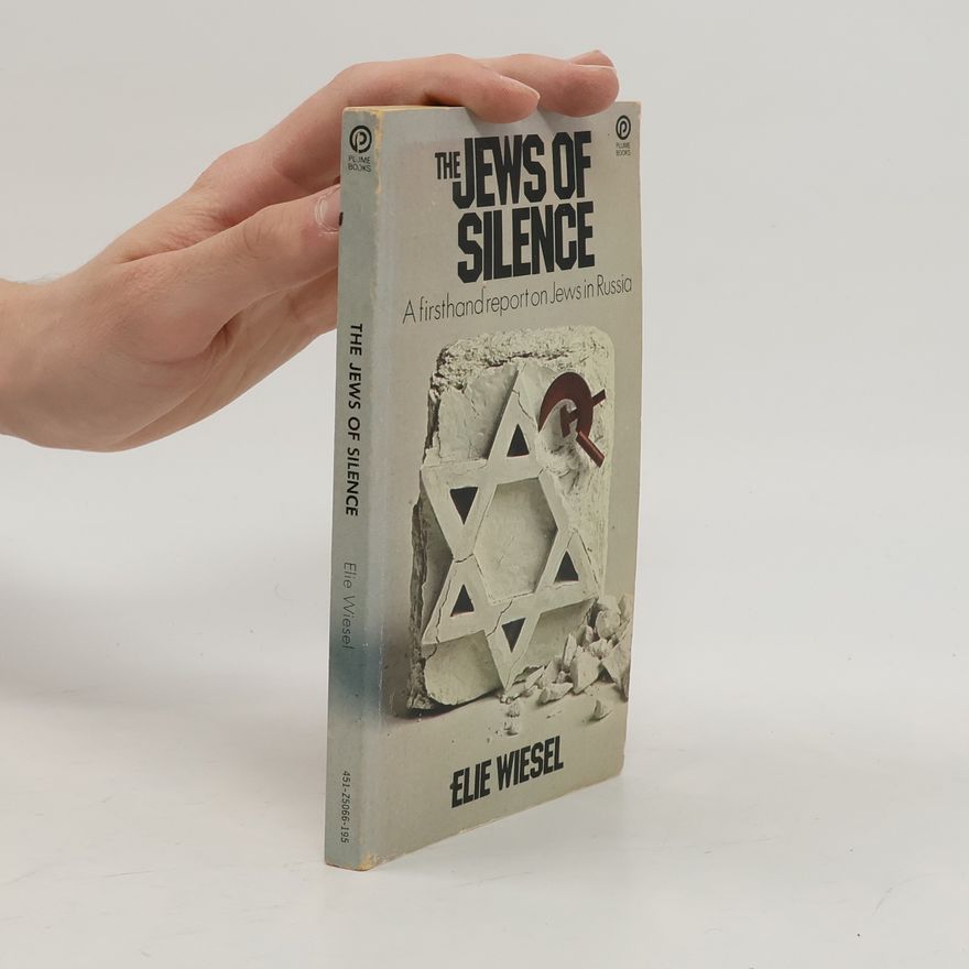 Elie Wiesel The Jews of Silence