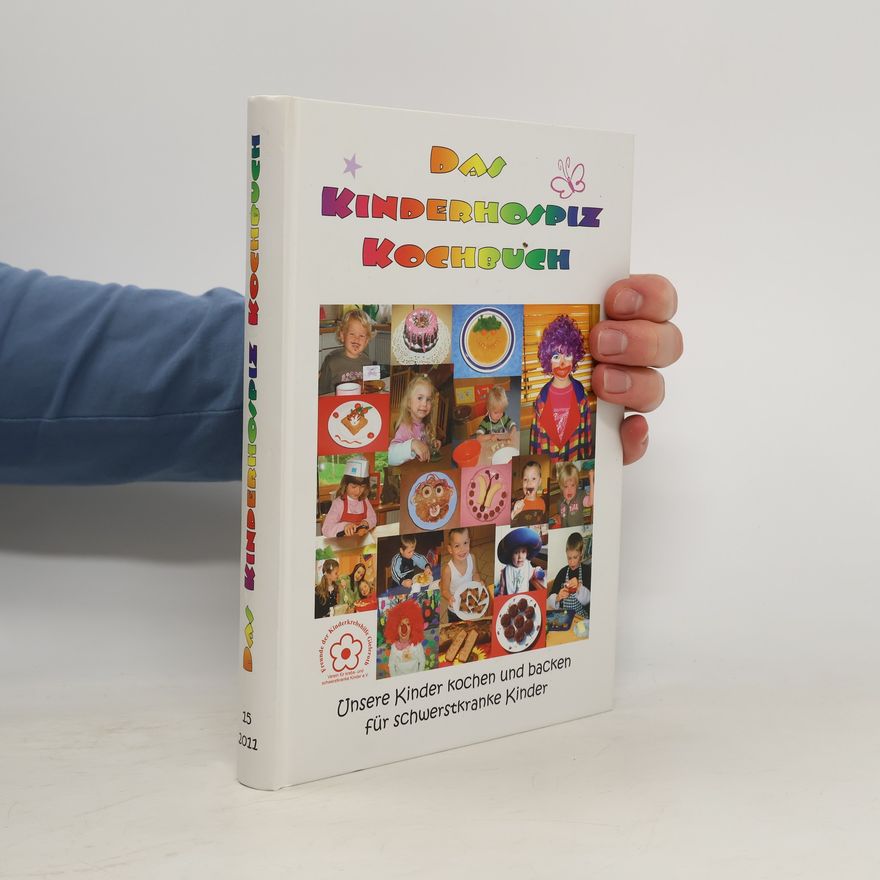 Autorenkollektiv Das Kinderhospiz Kochbuch