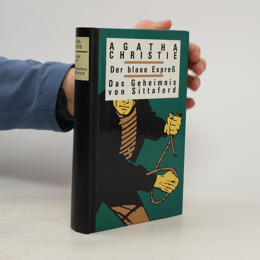 Agatha Christie Der blaue Expreß. Das Geheimnis von Sittaford