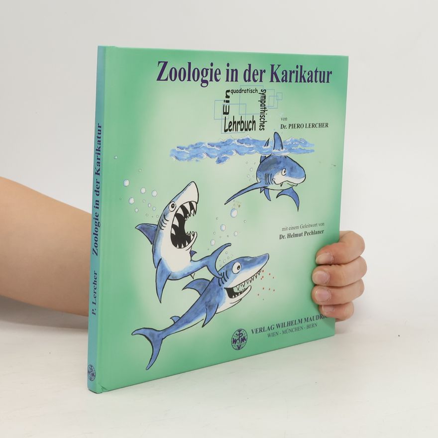 Piero Lercher Zoologie in der Karikatur