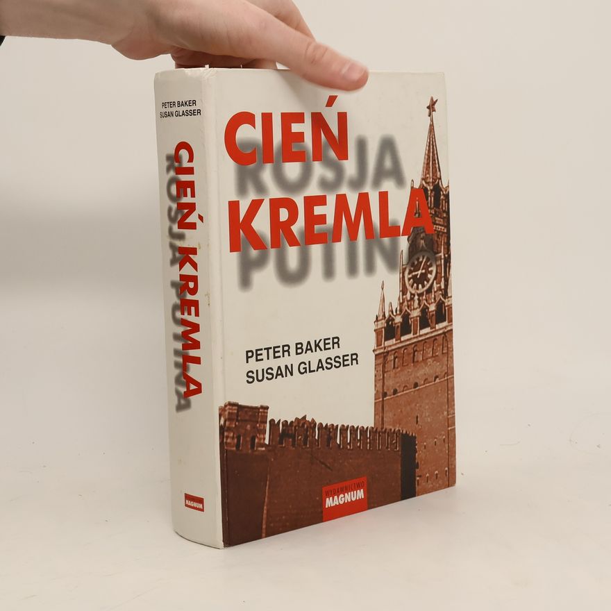 Susan B. Glasser Cień Kremla